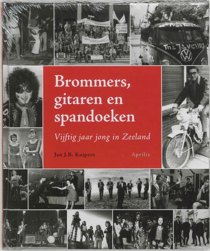 Brommers, gitaren en spandoeken 9789059940932 J.B. Kuipers, Boeken, Geschiedenis | Stad en Regio, Gelezen, Verzenden