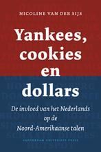 Yankees, cookies en dollars 9789089641304, Verzenden, Zo goed als nieuw, Nicoline van der Sijs
