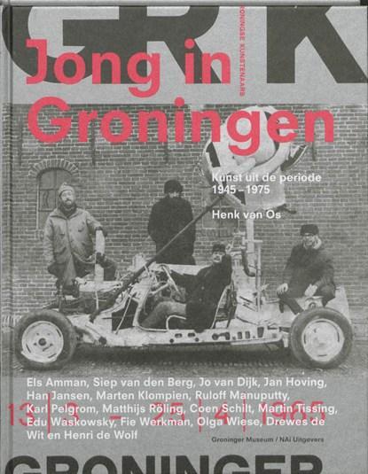 Jong in Groningen | 9789056626853 | H. van Os ; Henk van Os, Boeken, Wetenschap, Zo goed als nieuw