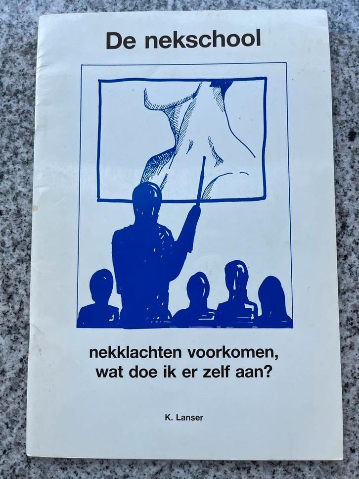 De nekschool – Nekklachten voorkomen  (K. Lanser), Boeken, Gezondheid, Dieet en Voeding, Gezondheid en Conditie, Gelezen, Verzenden