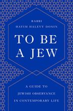 9781541674028 To Be a Jew A Guide to Jewish Observance in..., Nieuw, Hayim Halevy Donin, Verzenden