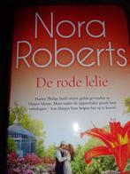 De rode lelie Nora Roberts 9789049203993 Nora Roberts, Verzenden, Zo goed als nieuw, Nora Roberts