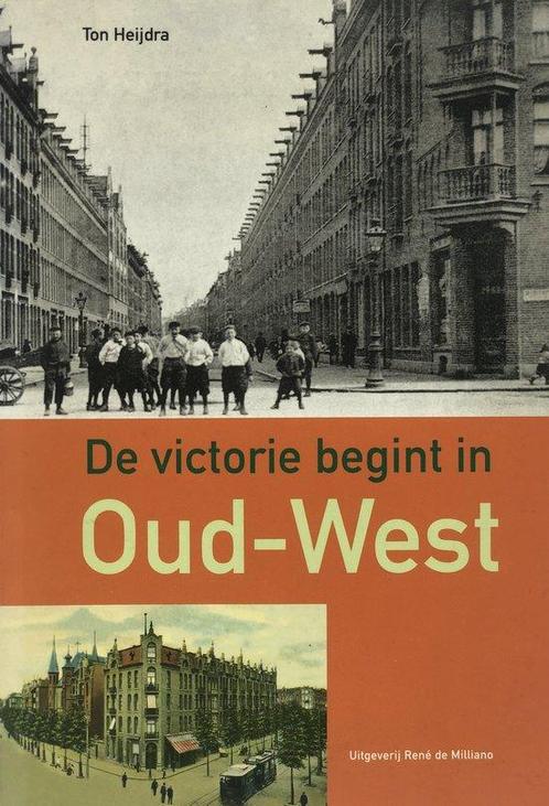 Victorie Begint In Oud West 9789072810342 Heijdra T., Boeken, Reisgidsen, Gelezen, Verzenden