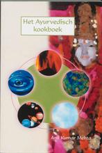 Het Ayurvedisch kookboek 9789051791822 A.K. Mehta, Boeken, Verzenden, Gelezen, A.K. Mehta