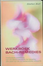 Werkboek Bach-remedies 9789060306222 S. Ball, Verzenden, Zo goed als nieuw, S. Ball