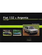 FIAT 132 E ARGENTA, 1972-1986, Boeken, Nieuw, Author