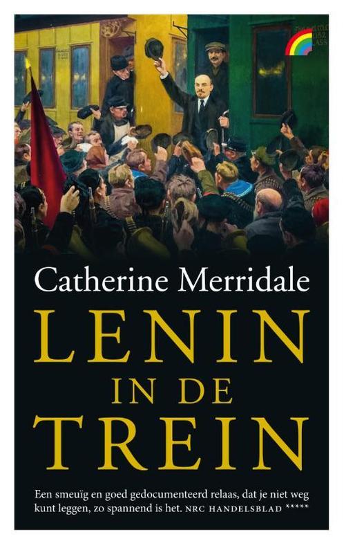 Lenin in de trein 9789041712493 Catherine Merridale, Boeken, Geschiedenis | Wereld, Gelezen, Verzenden