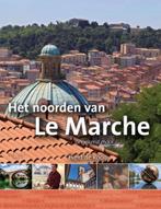 Het noorden van Le Marche 9789491172533 Evert de Rooij, Verzenden, Zo goed als nieuw, Evert de Rooij