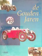 MG de Gouden Jaren een overzicht van MG’s uit de ‘Golden Age, Boeken, Auto's | Boeken, Algemeen, Verzenden, Zo goed als nieuw