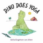 Dino Does Yoga 9781623173067 Sofie Engström Von Alten, Boeken, Verzenden, Zo goed als nieuw, Sofie Engström Von Alten