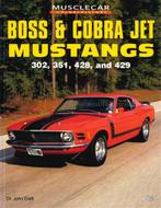 MUSCLECAR COLOR HISTORY: BOSS & COBRA JET MUSTANGS, 302,, Nieuw, Author, Ford