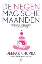 De negen magische maanden 9789021552279 Deepak Chopra, Boeken, Verzenden, Gelezen, Deepak Chopra