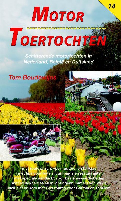Motor Toertochten 9789060133521 Tom Boudewijns, Boeken, Hobby en Vrije tijd, Zo goed als nieuw, Verzenden