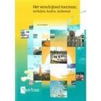 Het verschijnsel toerisme  verleden heden toek 9789058441102, Zo goed als nieuw