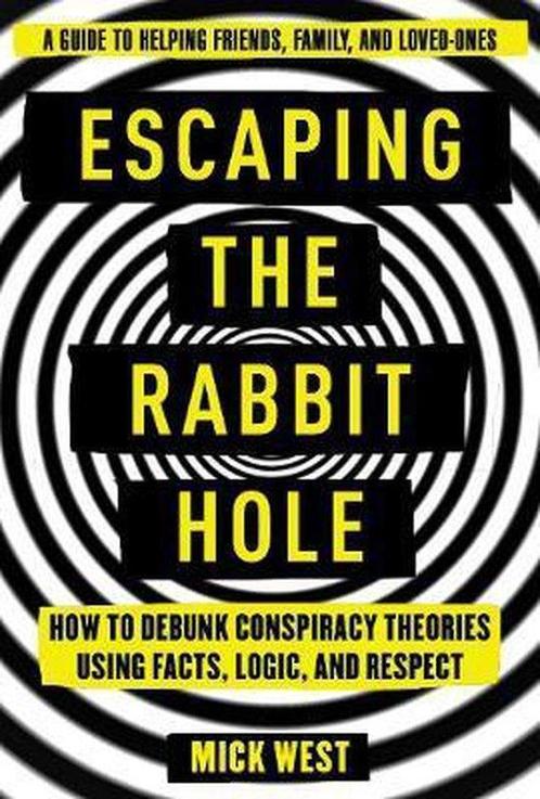 Escaping the Rabbit Hole 9781510735804 Mick West, Boeken, Overige Boeken, Zo goed als nieuw, Verzenden