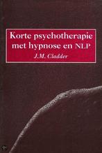 Korte Psychotherapie Met Hypnose En Nlp, Boeken, Ophalen of Verzenden, Nieuw