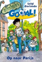 Op naar Parijs / Gooal! / 6 9789490139292 Luigi Garlando, Boeken, Verzenden, Zo goed als nieuw, Luigi Garlando