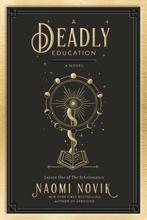 A Deadly Education 9780593128480 Naomi Novik, Verzenden, Zo goed als nieuw, Naomi Novik