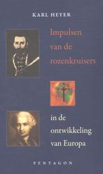 Impulsen van de rozenkruisers in de ontwikkeling van Europa, Boeken, Verzenden, Zo goed als nieuw, Karl Heyer