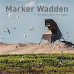 Marker Wadden 9789464040333, Verzenden, Zo goed als nieuw