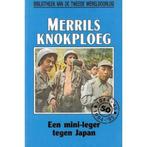 Merrils knokploeg, een mini-leger tegen Japan nummer 77 uit, Verzenden, Gelezen, Alan Baker