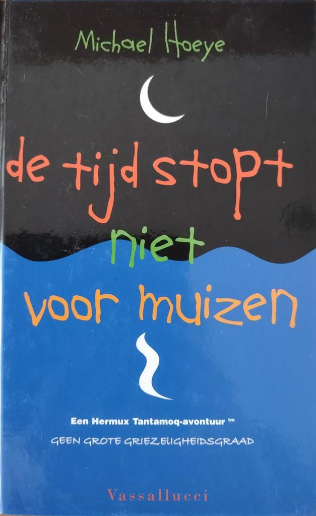 De tijd stopt niet voor muizen / Een Hermux, Boeken, Kinderboeken | Jeugd | 13 jaar en ouder, Gelezen, Verzenden