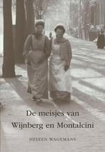 De meisjes van Wijnberg en Montalcini 9789463658348, Verzenden, Zo goed als nieuw, Heleen Wagemans