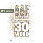 Het jaar dat ik 30 werd 9789029092296 Aaf Brandt Corstius, Verzenden, Gelezen, Aaf Brandt Corstius