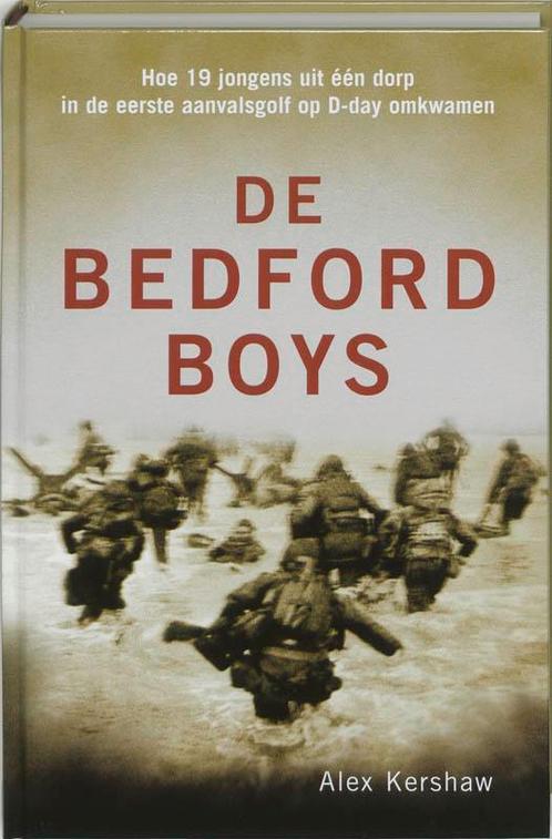 Bedford Boys 9789045300641 Alex Kershaw, Boeken, Oorlog en Militair, Gelezen, Verzenden