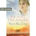 River Run Deep 9781848090859 Rachael Treasure, Boeken, Verzenden, Gelezen, Rachael Treasure