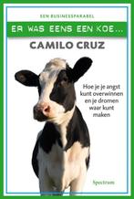 Er was eens een koe 9789049102746 Camilo Cruz, Verzenden, Zo goed als nieuw, Camilo Cruz