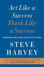 Act Like a Success, Think Like a Success 9780062351234, Boeken, Gelezen, Steve Harvey, Verzenden