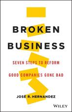 Broken Business 9781119547501 Jose R. Hernandez, Gelezen, Jose R. Hernandez, Verzenden