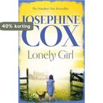 Lonely Girl 9780007476718 Josephine Cox, Verzenden, Zo goed als nieuw, Josephine Cox