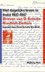 Het dagelijks leven in Indie 1937-1947 9789057300585, Boeken, Verzenden, Gelezen, O. Schulte Nordholt-Zielhuis