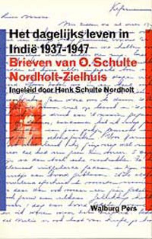 Het dagelijks leven in Indie 1937-1947 9789057300585, Boeken, Geschiedenis | Wereld, Gelezen, Verzenden