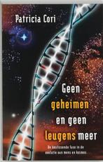Geen geheimen en geen leugens meer 9789020283792 P. Cori, Verzenden, Gelezen, P. Cori