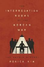 9780691166223 The Interrogation Rooms of the Korean War -..., Boeken, Schoolboeken, Nieuw, Monica Kim, Verzenden