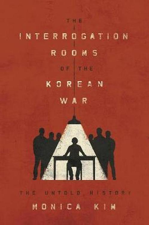 9780691166223 The Interrogation Rooms of the Korean War -..., Boeken, Schoolboeken, Nieuw, Verzenden