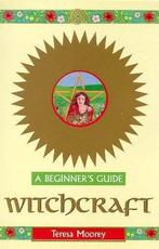 Witchcraft: A Beginners Guide, Moorey, Teresa, Gelezen, Teresa Moorey, Verzenden