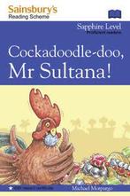 Cockadoodle-Doo, Mr Sultana by Michael Morpurgo (Hardback), Gelezen, Verzenden