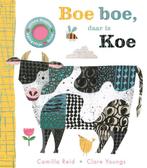 Boe boe, daar is Koe 9789025775827 Camilla Reid, Boeken, Verzenden, Gelezen, Camilla Reid