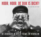 Hoor, hoor, de dijk is dicht 9789464560220, Verzenden, Zo goed als nieuw, Willem van der Ham