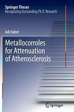 Metallocorroles for Attenuation of Atherosclerosis. Haber,, Zo goed als nieuw, Adi Haber, Verzenden