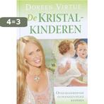 De kristalkinderen 9789022548103 Doreen Virtue, Verzenden, Zo goed als nieuw, Doreen Virtue
