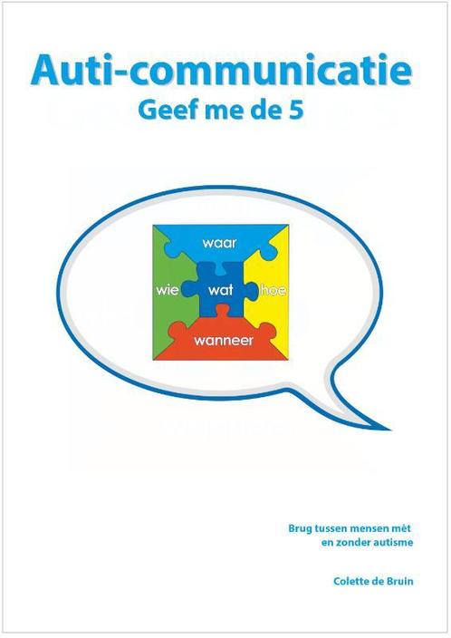 Auti-communicatie 9789075129991 Colette de Bruin, Boeken, Wetenschap, Zo goed als nieuw, Verzenden