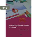 Handelingsgericht werken in de klas 9789033479250, Verzenden, Zo goed als nieuw, Noëlle Pameijer