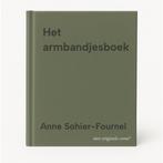 Het armbandjesboek 9789000398461 Anne Sohier-Fournel, Verzenden, Zo goed als nieuw, Anne Sohier-Fournel