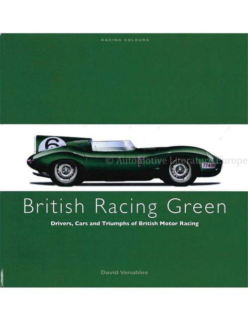 BRITISH RACING GREEN: DRIVERS, CARS AND TRIUMPHS OF BRITISH, Boeken, Auto's | Boeken