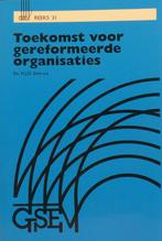 Toekomst voor gereformeerde organisaties 9789055600151, Boeken, Gelezen, Verzenden, J. Huygen